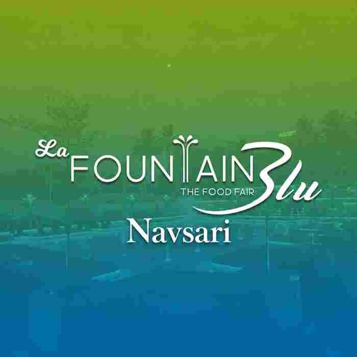 La Fountain Blue The Food Fair Navsari 